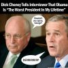 150319-dick-cheney-tells-interviewer-that-obama-is-the-worst-president-in-my-lifetime.jpg