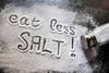 EAT LESS SALT
