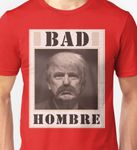 What a Bad Hombre!