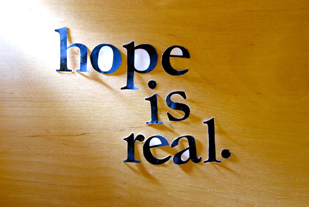 hope is real.jpg