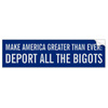 deport_all_the_bigots_bumper_sticker-r86dcdf79f6c6478c8975527fe0950acd_v9wht_8byvr_324.jpg