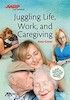 140-AARP-Juggling-Life-Work-Caregiving.imgcache.rev1433528415918.web SMALL.jpg