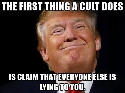 the-first-thing-a-cult-does-is-claim-that-everyone-else-is-lying-to-you.jpg