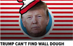 tRUMP wALL dOUGH.png