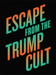 escape from trump cult.png