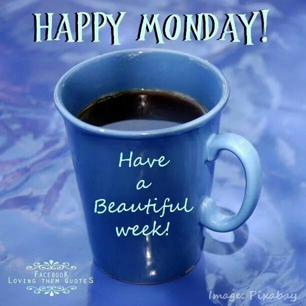 246081-Happy-Monday-Have-A-Beautiful-Week.jpg