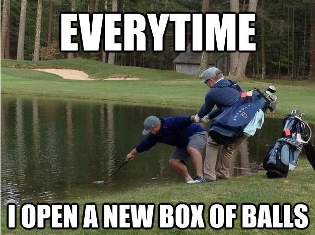 I-Open-A-New-Box-Of-Balls-Funny-Golf-Meme.jpg