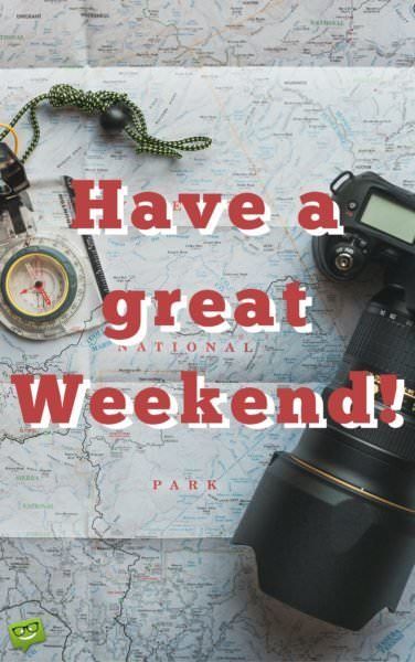 Have-a-great-weekend.-On-image-of-maps-and-camera-376x600.jpg