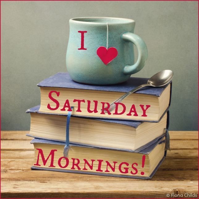 231669-I-Love-Saturday-Mornings.jpg