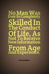 No-Man-Was-Ever-So-Completely-Skilled-In-The-Conduct-Of-Life-As-Not-To-Receive-New-Information-From-Age-And-Experience.-»-Terence.-534x800.jpg
