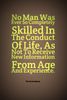 No-Man-Was-Ever-So-Completely-Skilled-In-The-Conduct-Of-Life-As-Not-To-Receive-New-Information-From-Age-And-Experience.-»-Terence.-534x800.jpg