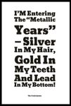I’M-Entering-The-“Metallic-Years”-—-Silver-In-My-Hair-Gold-In-My-Teeth-And-Lead-In-My-Bottom-543x800.jpg