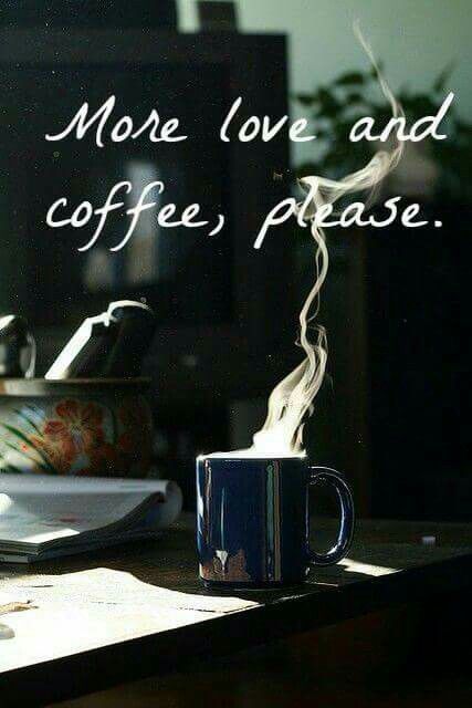 268840-More-Love-And-Coffee-Please.jpg