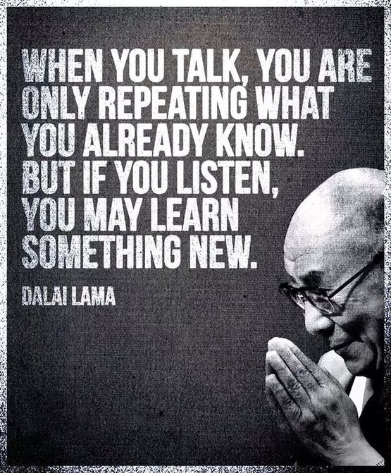 959194960-if-you-listen-learn-something-new-dalai-lama-quotes-sayings-pictures.jpg