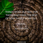 John-Wooden-Things-Work-out-inspirational-quote.png