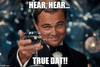 thumb_hear-hear-true-dat-imgflip-com-leonardo-dicaprio-cheers-meme-53748879.png