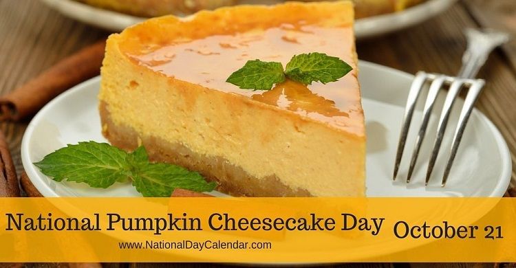 National-Pumpkin-Cheesecake-Day-October-21.jpg