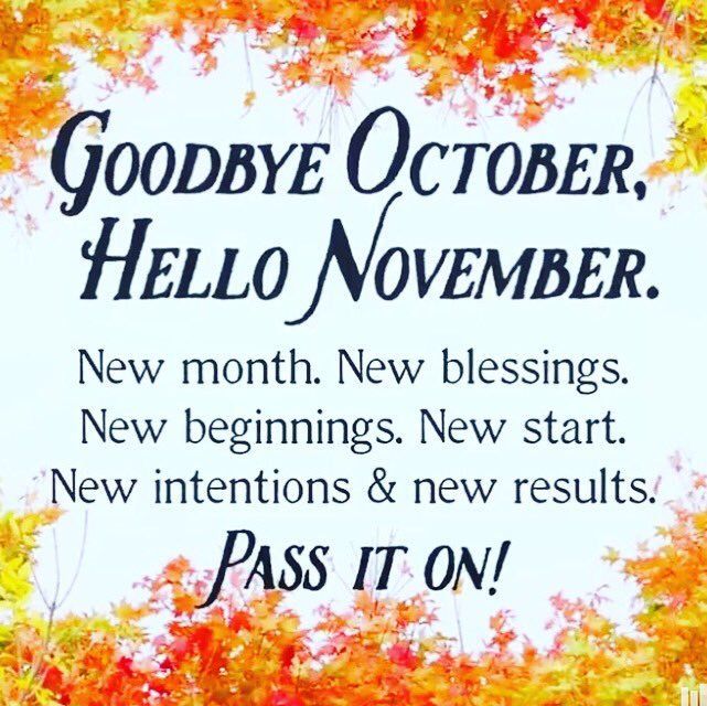 340902-New-Month-Goodbye-October-Hello-November-Quote.jpg