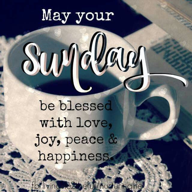 268915-May-Your-Sunday-Be-Blessed-With-Love-And-Happiness.jpg