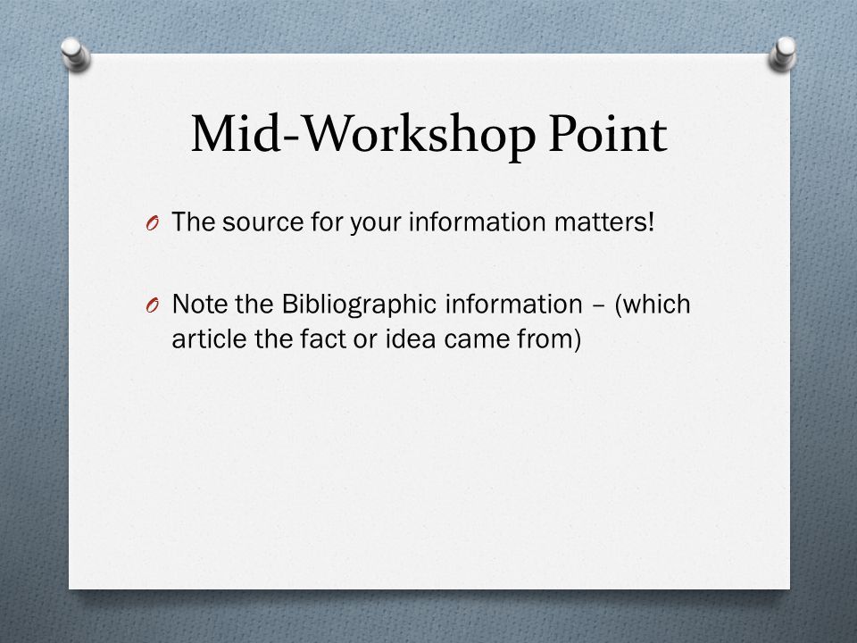 Mid-Workshop+Point+The+source+for+your+information+matters!.jpg