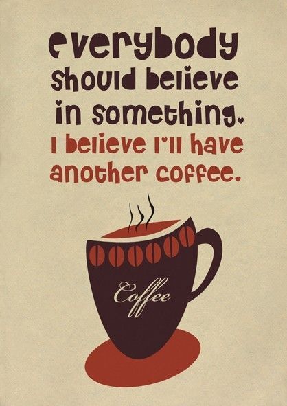 believe in coffee.jpg