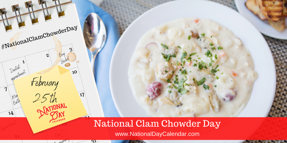 NATIONAL-CLAM-CHOWDER-DAY-–-February-25.png