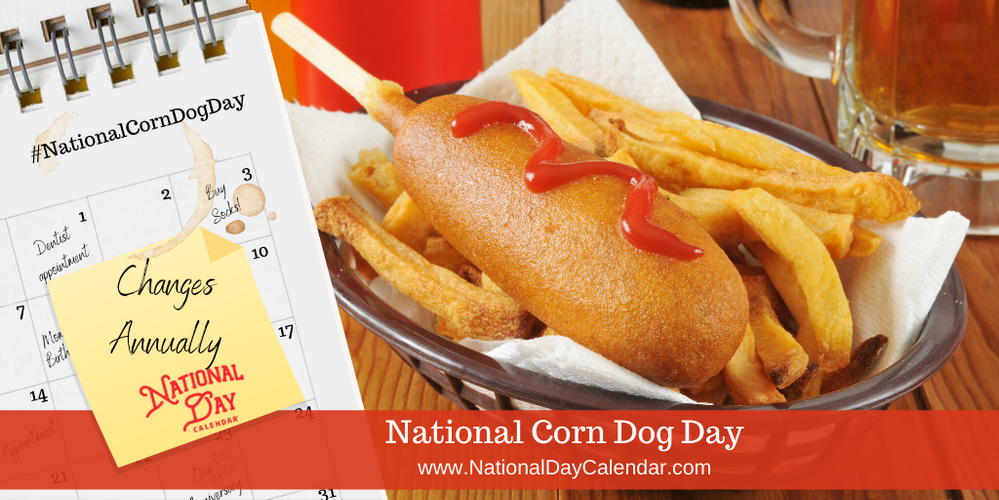 NATIONAL-CORNDOG-DAY-–-CHANGES-ANNUALLY.png