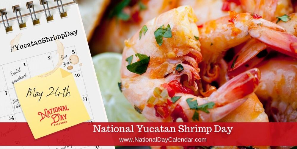 National-Yucatan-Shrimp-Day-May-24.jpg