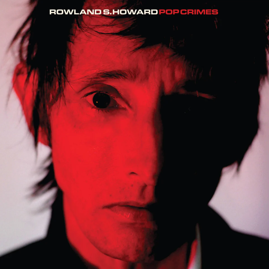 Rowland S. Howard Pop Crimes.png