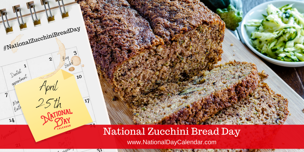 NATIONAL-ZUCCHINI-BREAD-DAY-–-April-25.png