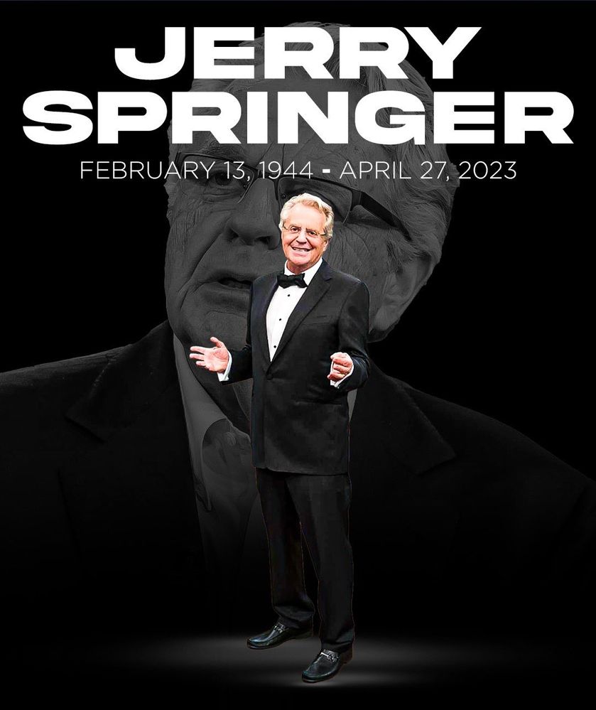 04272023 RIP Jerry Springer Age 79.jpg