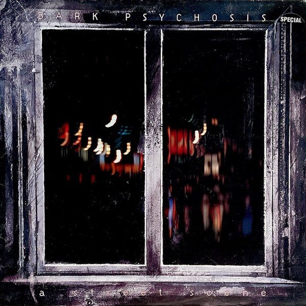 Bark Psychosis - Absent Friend.jpg