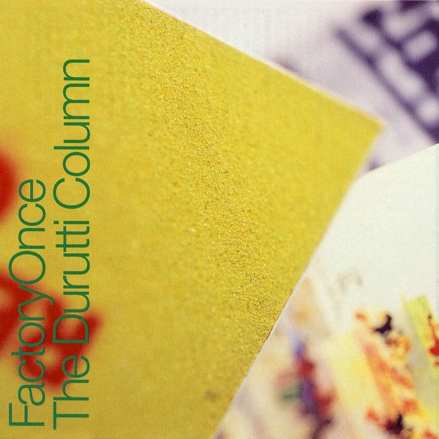 The Durutti Column - The Return Of The Durutti Column, 1980.jpg