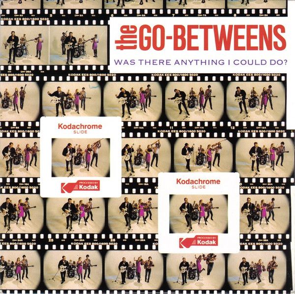 The Go-Betweens - Was There Anything I Could Do.jpg