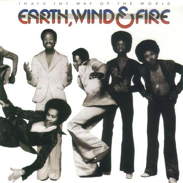 Earth, Wind and Fire - That's The Way of The World.jpg