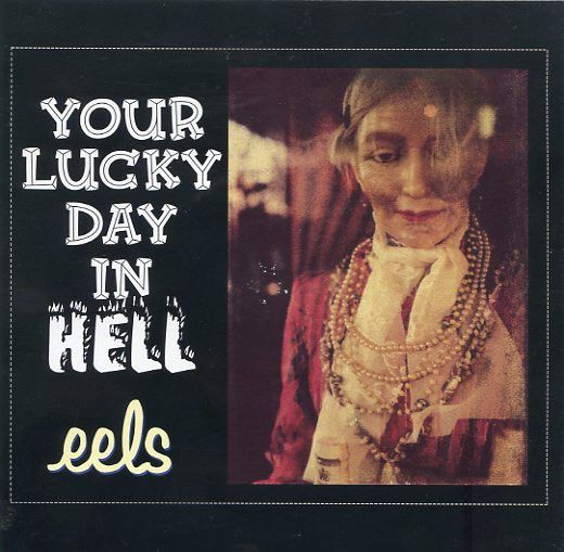 eels - your lucky day in hell.jpg