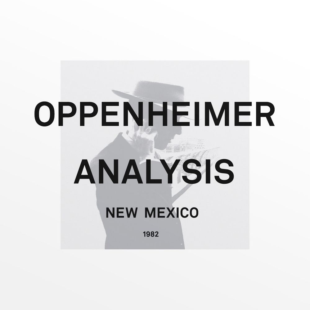 Oppenheimer Analysis - You won't forget me.jpg
