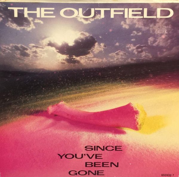 The Outfield - Since You've Been Gone.jpg