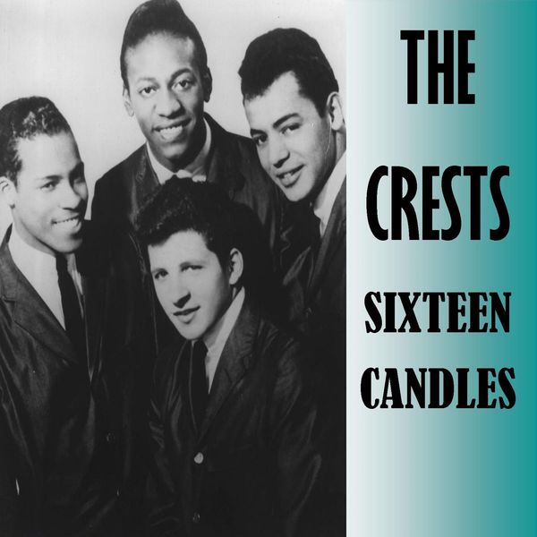 The Crests - Sixteen Candles.jpg
