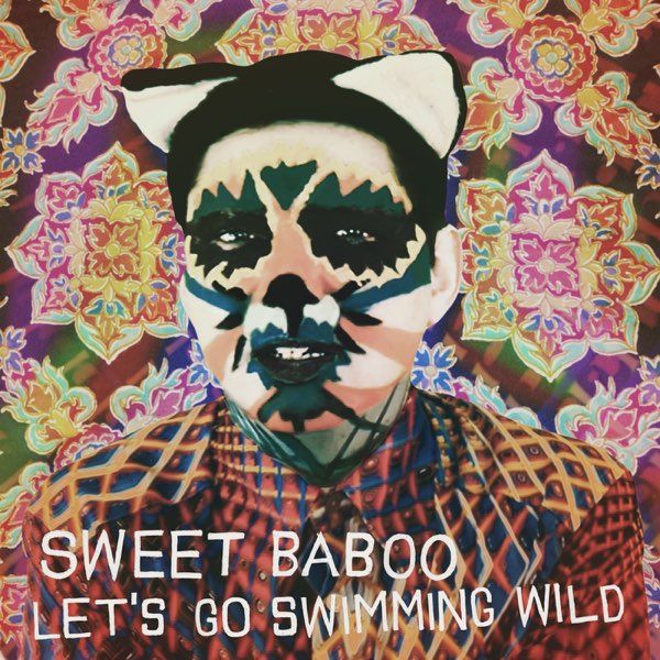 Sweet Baboo - Let's Go Swimming Wild.jpg