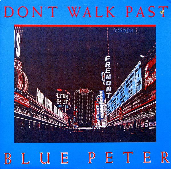 Blue Peter - Don't Walk Past.jpeg