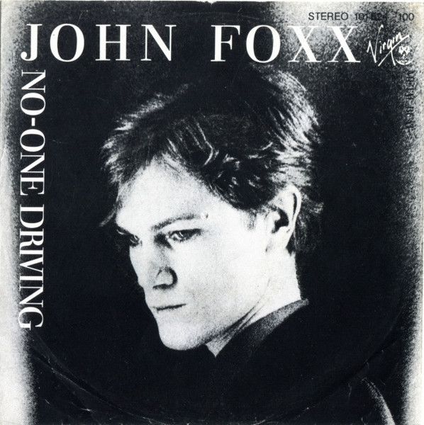 John Foxx - No One Driving.jpg