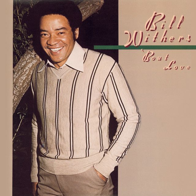 Bill Withers - All Because of You.jpeg