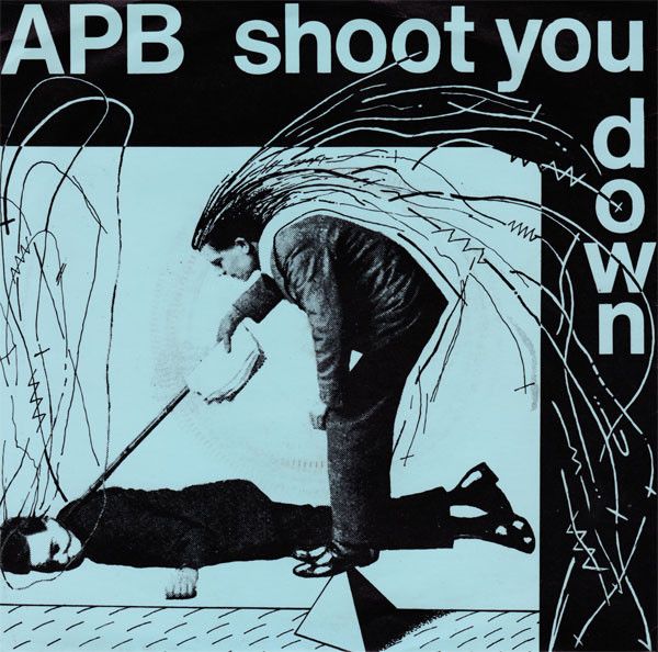 APB-Shoot You Down.jpg