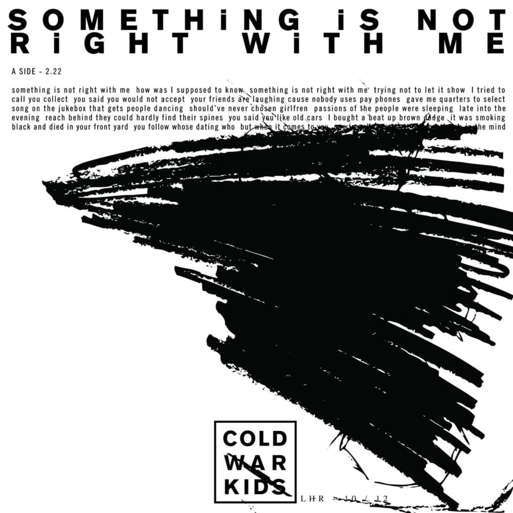 Cold War Kids - Something Is Not Right With Me.jpg