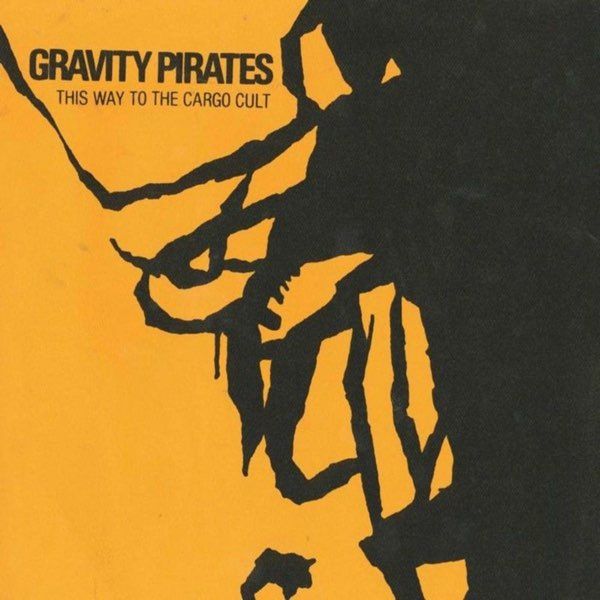Gravity Pirates - This Way To The Cargo Cult.jpg