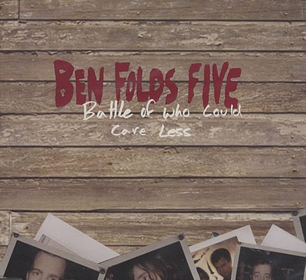 Ben Folds Five - Battle Of Who Could Care Less.jpg