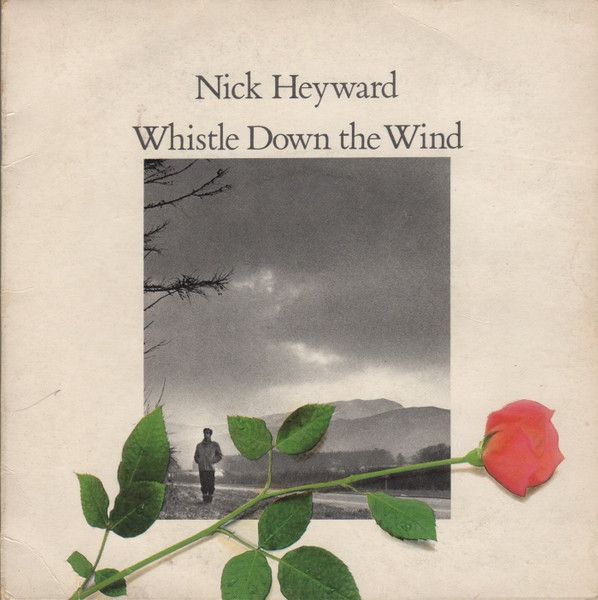 Nick Heyward - Whistle Down The Wind.jpg