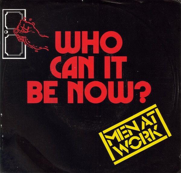 Men At Work - Who Can It Be Now.jpg
