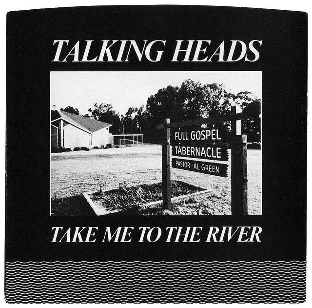 Talking Heads - Take Me to the River.jpg